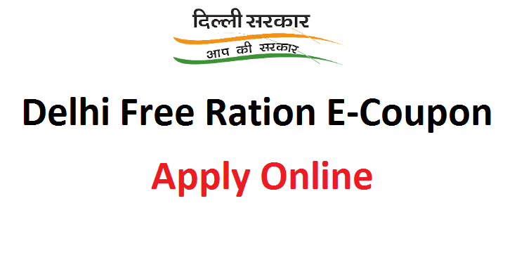 Delhi Free Ration E-Coupon Online Form 2022
