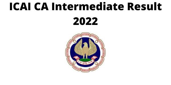 ICAI CA Intermediate Result 2022