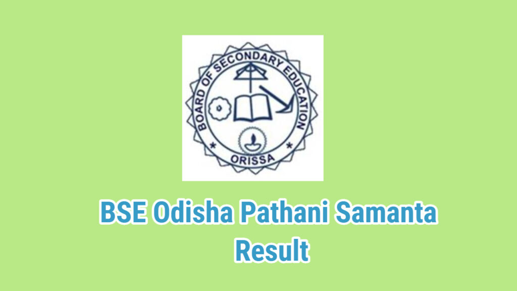 BSE Odisha Pathani Samanta Result