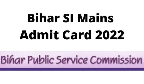 Bihar SI Mains Admit Card