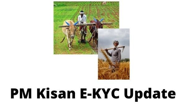 PM Kisan E-KYC Update