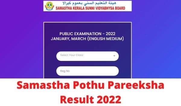 Samastha Pothu Pareeksha Result 2022