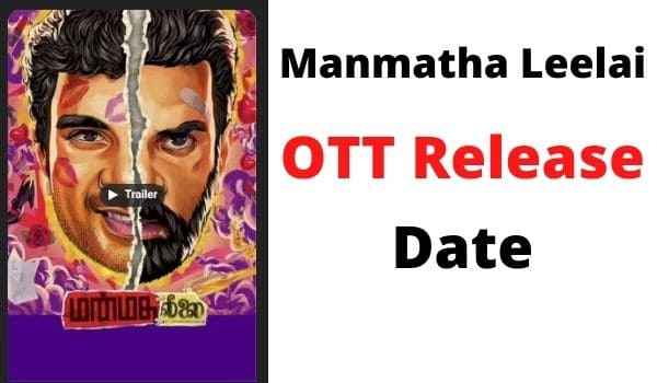 Manmatha Leelai OTT Release Date