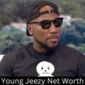 Young Jeezy Net Worth 2022 Forbes: Age Height Wife and More